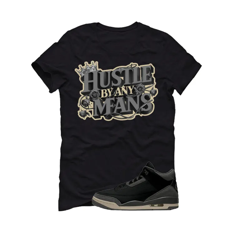 A Ma Maniere x Air Jordan 3 Black Black T-Shirt (Hustle By Any Means)| illcurrency