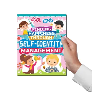 Self-Identity Management - Finding Happiness Series : Children Interactive & Activity Book